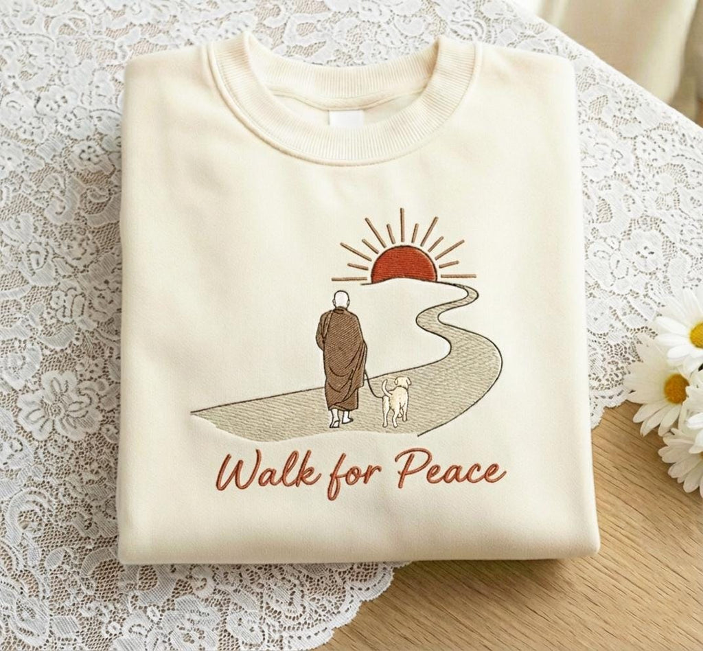 Walk For Peace Embroidered Sweatshirt, Buddhist Monks Spiritual Zen Shirt, Aesthetic Peace Advocate Shirt, Mindfulness Meditation Shirt